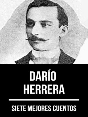 cover image of 7 mejores cuentos de Darío Herrera